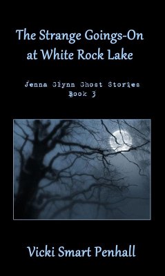 Strange Goings-On at White Rock Lake (eBook, ePUB) - Penhall, Vicki Smart