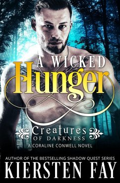 Wicked Hunger (Creatures of Darkness 1) (eBook, ePUB) - Fay, Kiersten