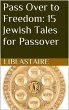 Pass Over to Freedom: 15 Jewish Tales... - Bild 1