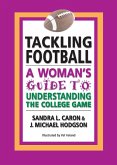 Tackling Football: A Woman's Guide to Understanding the College Game (eBook, ePUB)