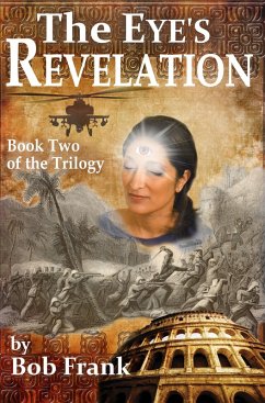 Eye's Revelation; Book 2 of Third Eye Trilogy (eBook, ePUB) - Frank, Robert
