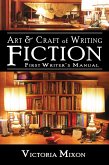 Art & Craft of Writing Fiction: First Writer's Manual (eBook, ePUB)