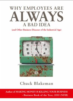 Why Employees Are Always A Bad Idea (eBook, ePUB) - Blakeman, Chuck