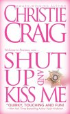 Shut Up and Kiss Me (eBook, ePUB)