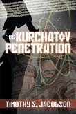 Kurchatov Penetration (eBook, ePUB)