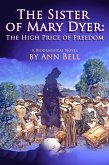 Sister of Mary Dyer: The High Price of Freedom (eBook, ePUB)