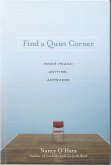 Find a Quiet Corner: Inner Peace: Anytime, Anywhere (eBook, ePUB)