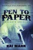 Pen To Paper ~ Thoughts Unedited (eBook, ePUB)