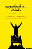 Appalachian Trials: A Psychological and Emotional Guide to Successfully Thru-Hiking the Appalachian Trail (eBook, ePUB)