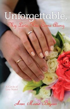 Cover Unforgettable, My Love Has Come Along (eBook, ePUB)