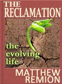 Evolving Life: The Reclamation Story 3 (eBook, ePUB) Evolving Life: The Reclamation Story 3 (eBook, ePUB)