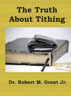 Truth About Tithing (eBook, ePUB) - Robert Grant, Jr