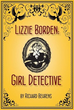 Cover Lizzie Borden: Girl Detective (eBook, ePUB)