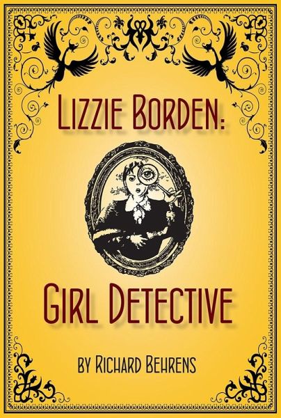 Lizzie Borden: Girl Detective (eBook, ePUB) Lizzie Borden: Girl Detective (eBook, ePUB)