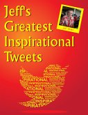 Jeff's Greatest Inspirational Tweets (eBook, ePUB)