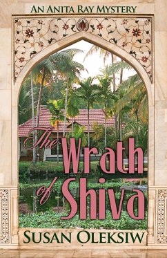 Wrath of Shiva: An Anita Ray Mystery (eBook, ePUB) - Oleksiw, Susan