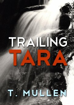 Trailing Tara (eBook, ePUB) - Mullen, T.