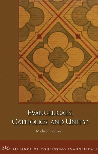 Evangelicals, Catholics, and Unity (eBook, ePUB)