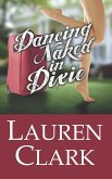 Dancing Naked in Dixie (eBook, ePUB)