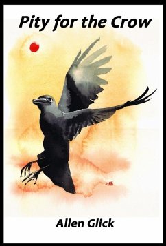 Pity for the Crow (eBook, ePUB) - Glick, Allen