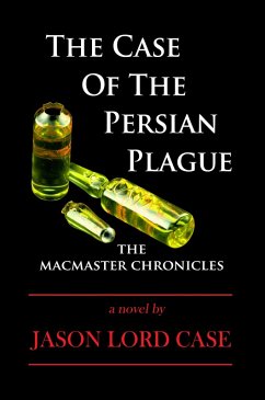 Case Of The Persian Plague (eBook, ePUB) - Case, Jason Lord
