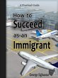 How to Succeed as an Immigrant (eBook,... - Bild 1