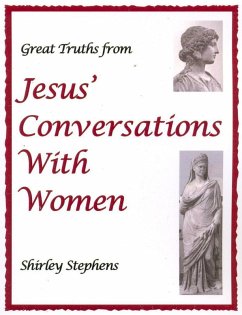 Great Truths from Jesus' Conversations With Women (eBook, ePUB) - Stephens, Shirley