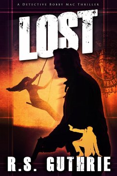 Cover L O S T: A Detective Bobby Mac Thriller (Volume Two) (eBook, ePUB)