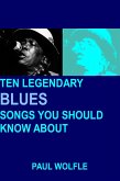 Ten Legendary Blues Songs You Should Know About (eBook, ePUB)