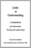 Links to Understanding: A Guidebook for Professionals Working with Aging People (eBook, ePUB)