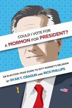 Cover Could I Vote for a Mormon for President? An Election-Year Guide to Mitt Romney's Religion (eBook, ePUB)