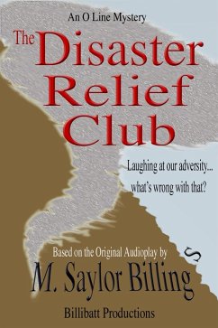 Disaster Relief Club: An O Line Mystery Book 2 (eBook, ePUB) - Billings, M. Saylor