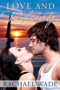 Love and Relativity (eBook, ePUB) - Wade, Rachael