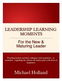 Leadership Learning Moments for the New & Maturing Leader (eBook, ePUB)