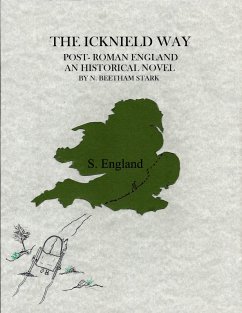 Cover Icknield Way: The Story of England After the Romans Left (412 AD - 460 AD) (eBook, ePUB)