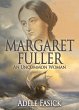Margaret Fuller: An Uncommon Woman... - Bild 1