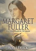 Margaret Fuller: An Uncommon Woman (eBook, ePUB)