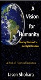 Vision for Humanity: Moving Mankind in the Right Direction, Rev. 3 (eBook, ePUB)