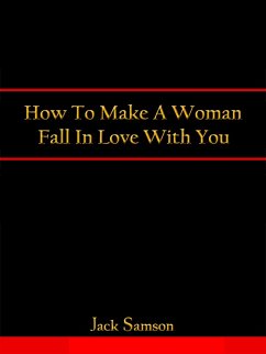 Cover How To Make A Woman Fall In Love With You (eBook, ePUB)