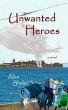 Unwanted Heroes (eBook, ePUB) - Bild 1
