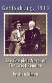 Gettysburg 1913: The Complete Novel of the Great Reunion (eBook, ePUB)