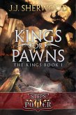 Kings or Pawns (Steps of Power: The Kings Book 1) (eBook, ePUB)