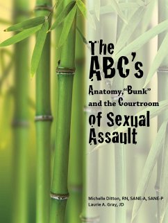 Cover ABC's of Sexual Assault: Anatomy, &quote;Bunk&quote; and the Courtroom (eBook, ePUB)
