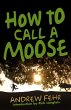 How To Call A Moose (eBook, ePUB) - Bild 1