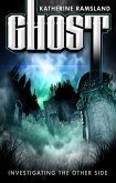 Ghost: Investigating the Other Side (eBook, ePUB)