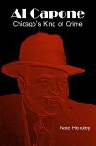 Al Capone: Chicago's King of Crime (eBook, ePUB)