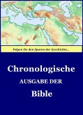 Chronologische Ausgabe der Bibel (eBook, ePUB)