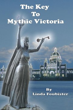 Key to Mythic Victoria (eBook, ePUB) - Foubister, Linda