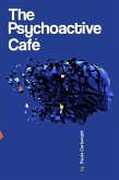 Psychoactive Cafe (eBook, ePUB)