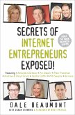 Secrets of Internet Entrepreneurs Exposed! (eBook, ePUB)